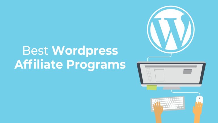 20+ Best WordPress Affiliate Program: You Must Promote in 2022