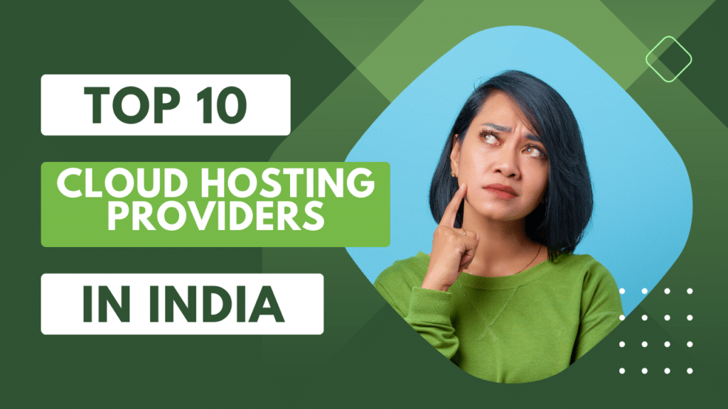 Top 10 Best Cloud Hosting Providers in India in 2024 - AP Digital