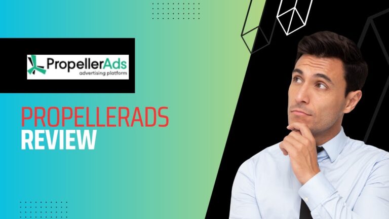 PropellerAds Review: The Ultimate Guide to Boosting Your Online Advertising Strategy